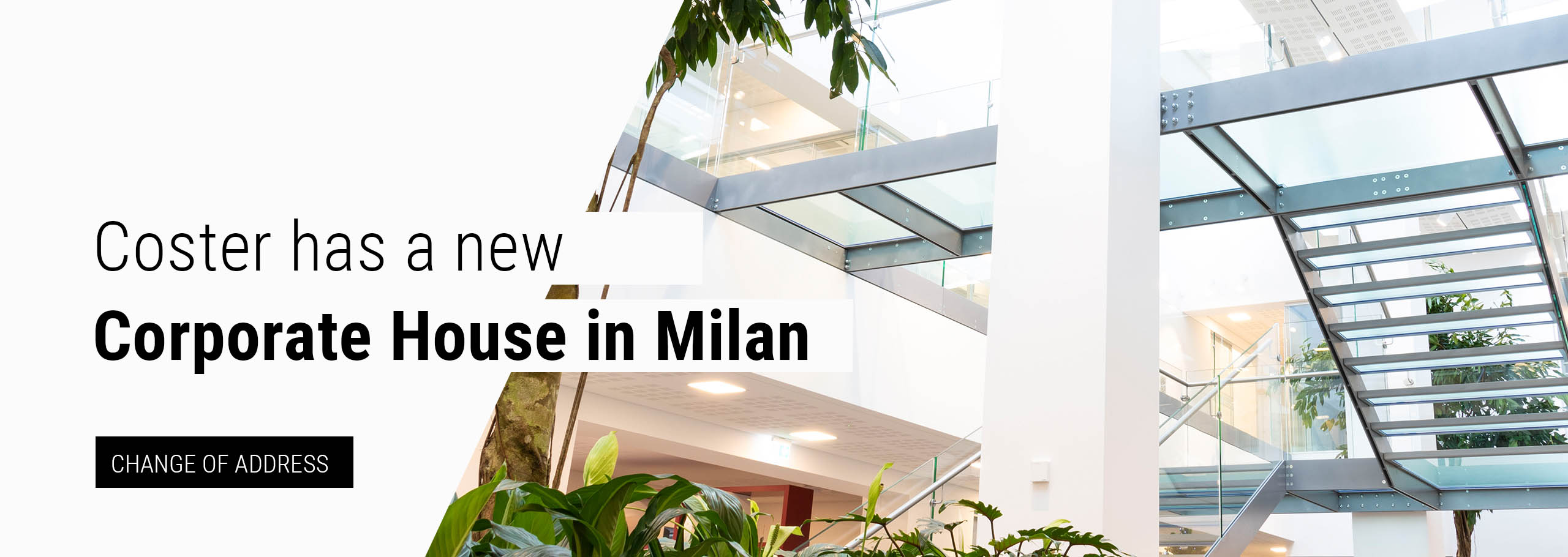 Coster has a new Corporate House in Milan