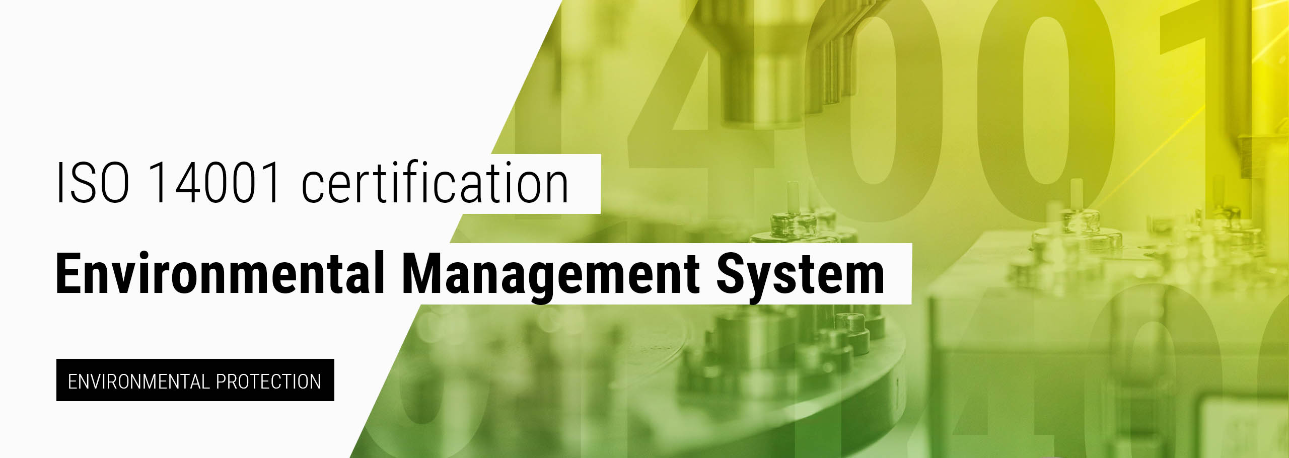 ISO 14001 certification – Environmental Management System