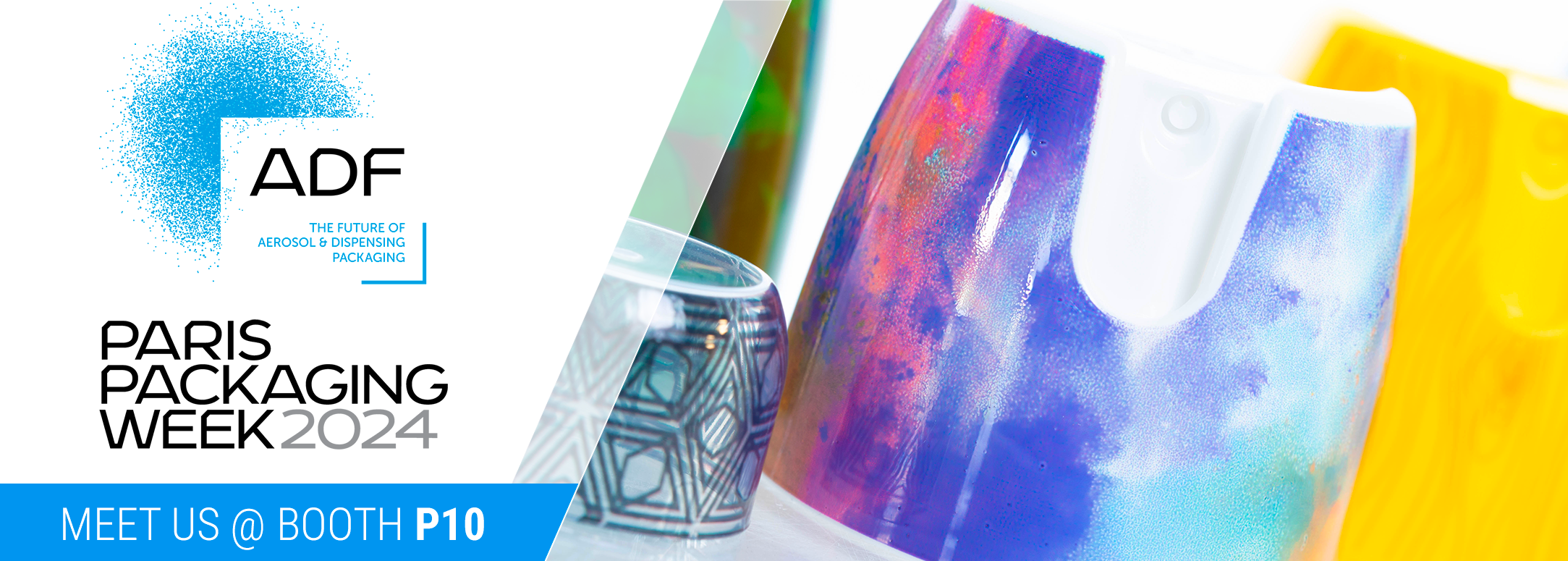 ADF • Paris Packaging Week 2024 | 17 & 18 January 2024 • Paris Expo Porte de Versailles