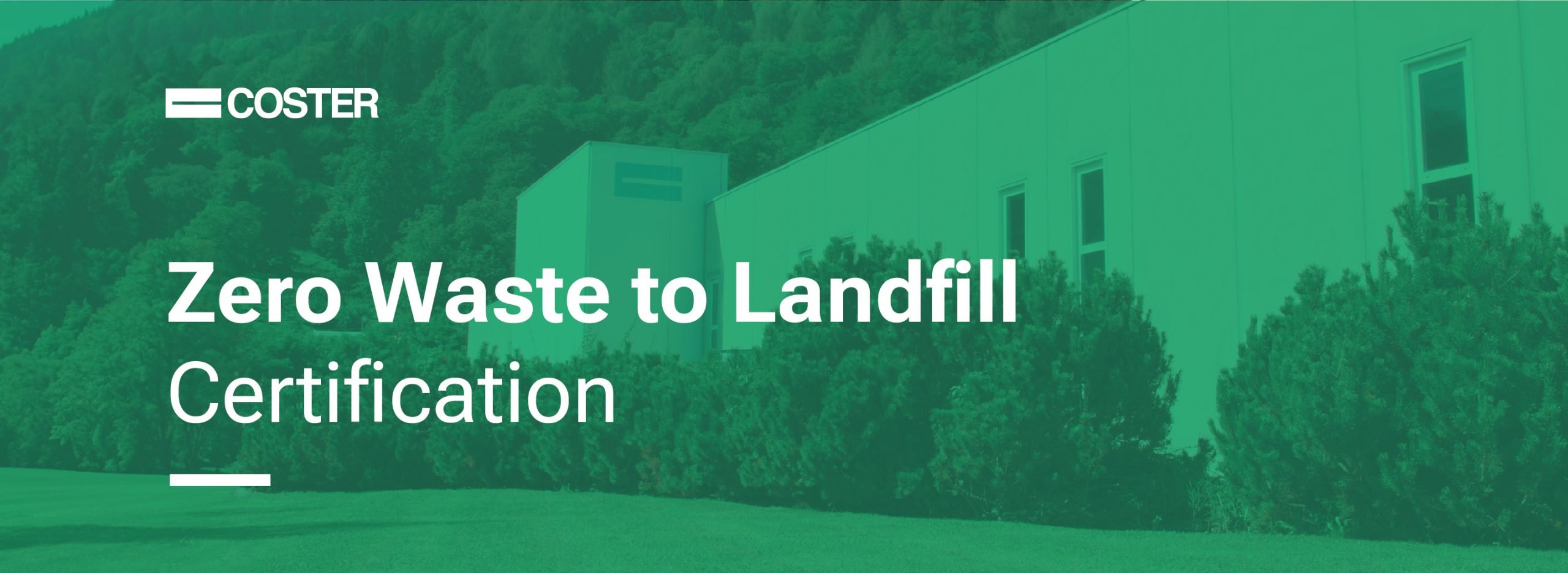 Coster Group achieves Zero Waste to Landfill certificate