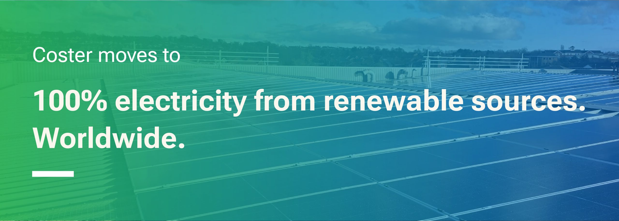 Coster Group moves to 100% electricity from renewable sources worldwide