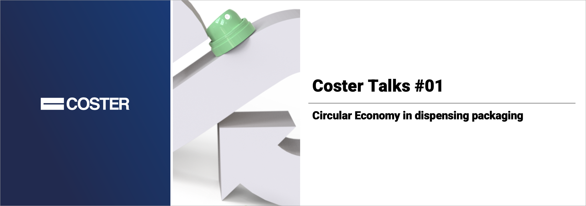 Coster Talks #1 Circular Economy in Dispensing Packaging